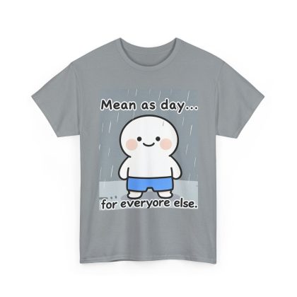 Cute 'Mean As Day...for Everyone Else' Graphic Tee